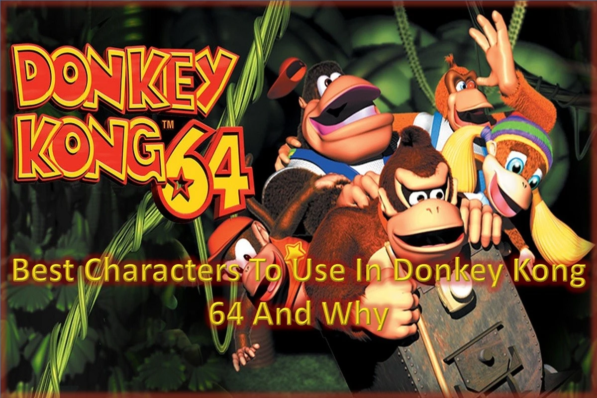 Best Characters To Use In Donkey Kong 64 And Why